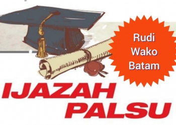 Indikasi Ijazah Palsu Rudi Wako Batam Akan Dilaporkan ke Mabes Polri